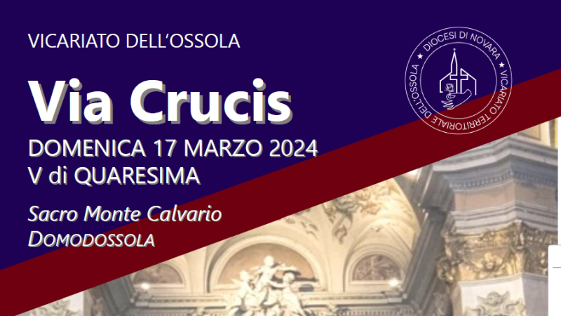 Domenica 17 marzo 2024 – Via Crucis – Sacro Monte Calvario Domodossola